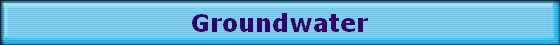 Groundwater